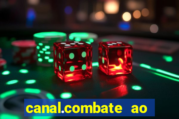 canal.combate ao vivo multicanais